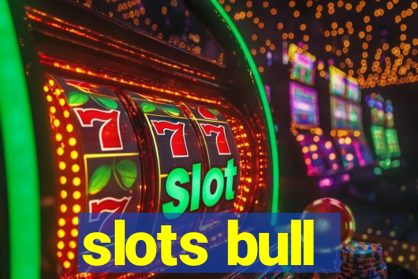 slots bull